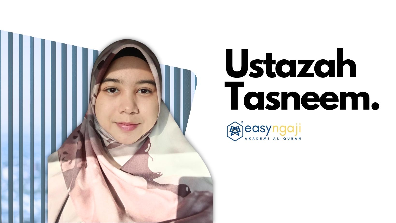 Ustazah Tasneem - Easy Ngaji