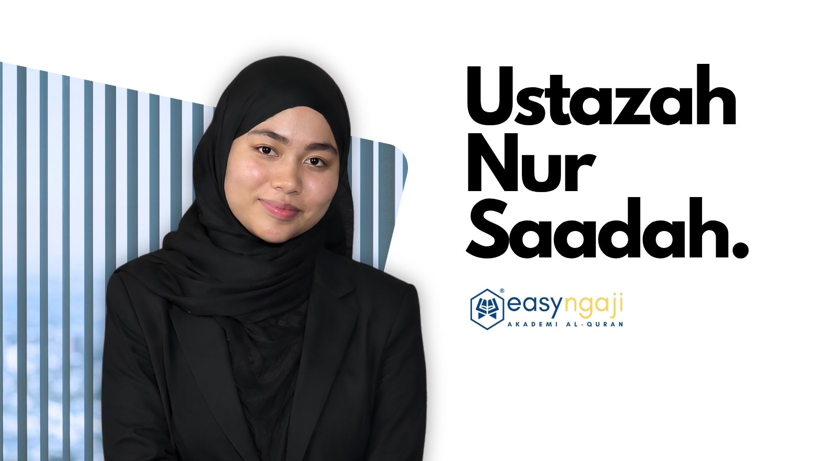 Ustazah Nur Saadah- Easy Ngaji